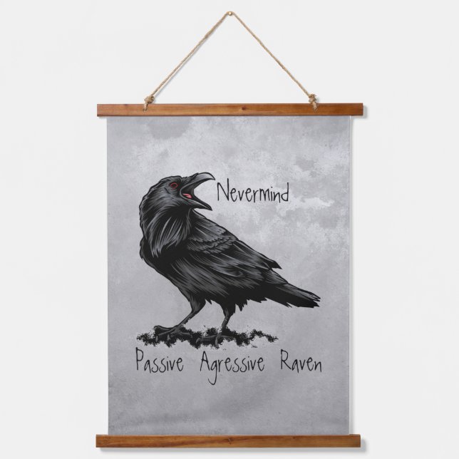 Fun Edgar Allan Poe Quote Raven Passive Aggressive Hanging Tapestry (Front)