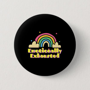Fun Emotionally Exhausted Colourful Vintage Rainbo 2 Inch Round Button
