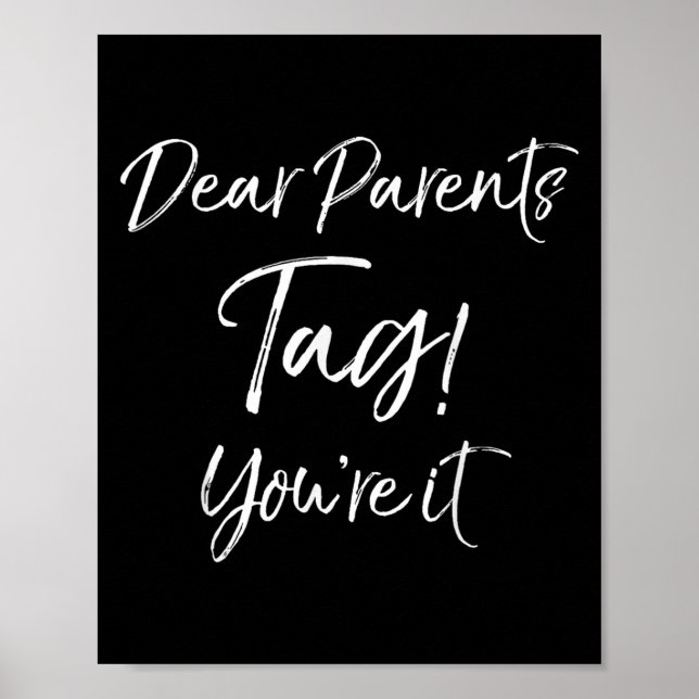 Fun End Of School Quote Last Day Dear Parents Day! Poster (Front)