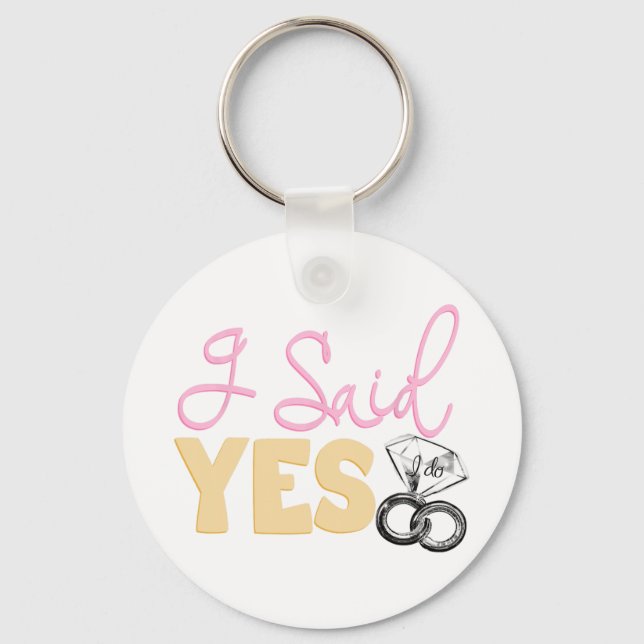 Fun Engagement Fiance I Said Yes Bachelorette Part Keychain (Front)