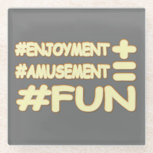 "FUN EQUATION" Cute Expression Design. Buy Now Glass Coaster