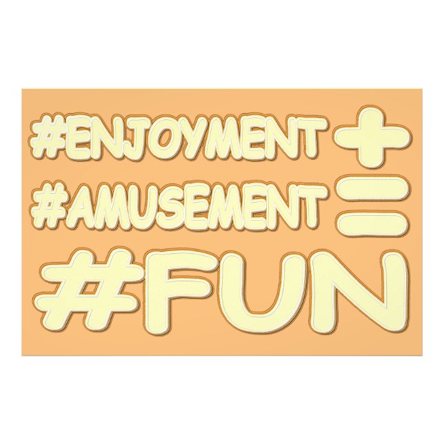 "FUN EQUATION" Cute Expression Design. Buy Now Photo Print (Front)
