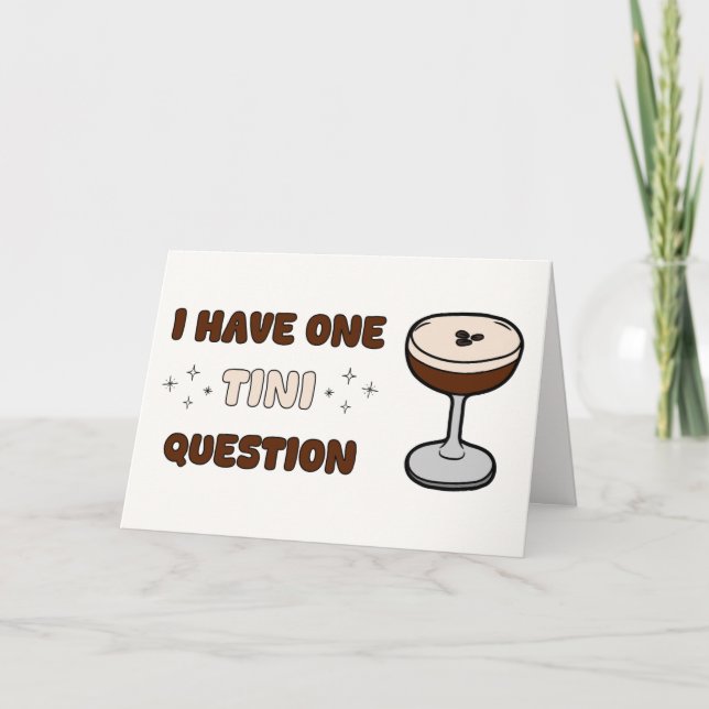 Fun Espresso Martini Cute Unique Funny Bridesmaid Card (Front)