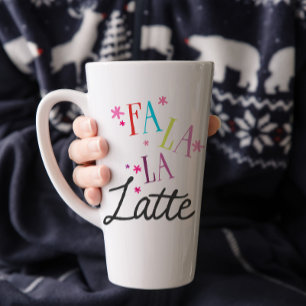 Fun "Fa La La Latte" Special Personalized Latte Mug