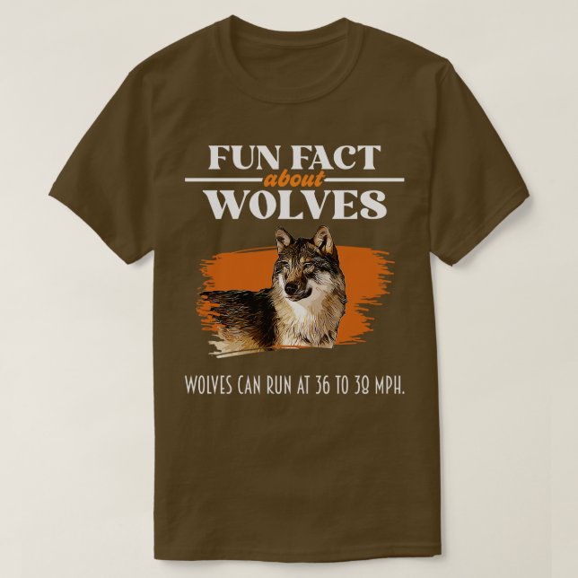 Fun Fact About Wolves Wolf Lover T-Shirt (Design Front)