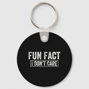 Fun Fact Dont Care Funny Saying Sarcastic Adult Keychain