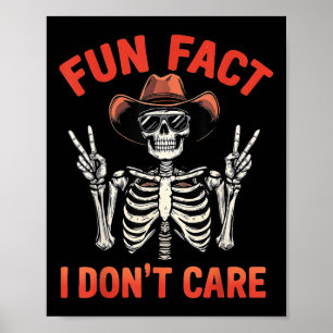 Fun Fact I Don’t Care Retro Skeleton With Sungles Poster