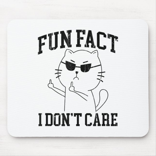 Fun Fact I Dont Care, Funny Cat Middle Finger  Mouse Pad (Front)