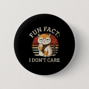 Fun Fact I Don't Care - Funny Kitten Fact I Dont C 2 Inch Round Button