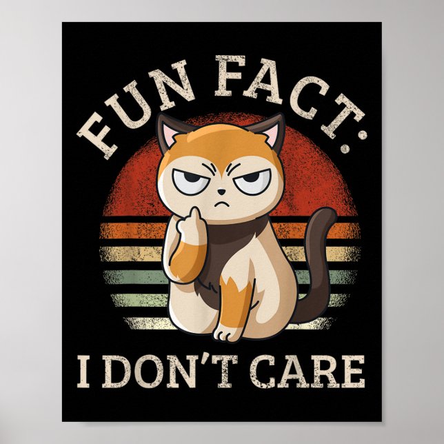 Fun Fact I Don't Care - Funny Kitten Fact I Dont C Poster (Front)