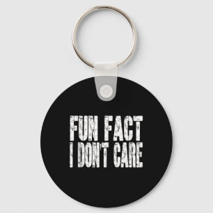 Fun Fact I Dont Care Funny Sarcastic Adult Humour Keychain