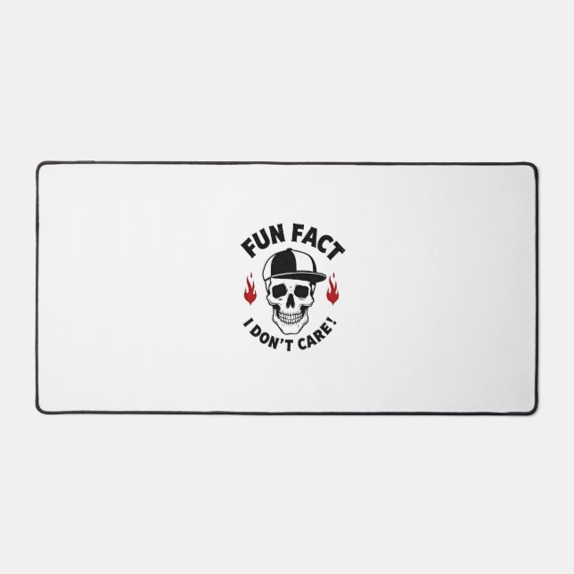 Fun Fact I Don't Care Funny Skeleton Saying (1) Desk Mat (Front)