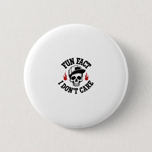 Fun Fact I Don't Care Funny Skeleton Saying (2) 2 Inch Round Button