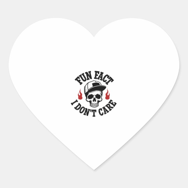 Fun Fact I Don't Care Funny Skeleton Saying (2) Heart Sticker (Front)