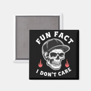 Fun Fact I Don't Care Funny Skeleton Saying Quote Magnet