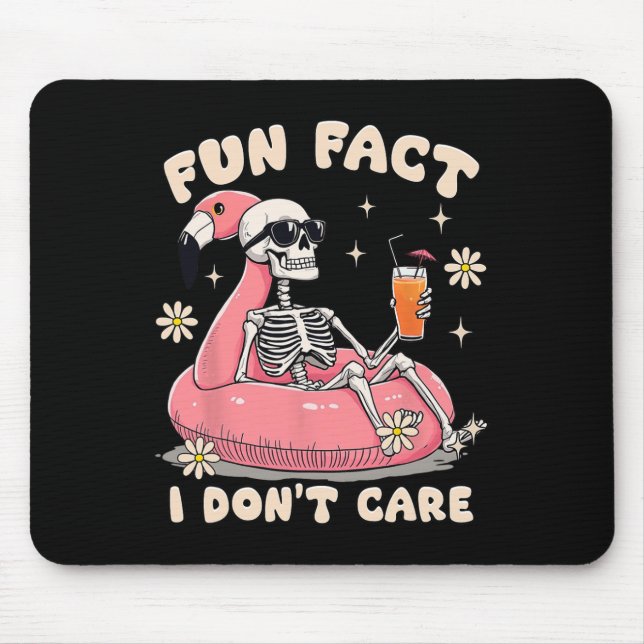 Fun Fact I Don't Care Sarcastic Skeleton Summer Vi Mouse Pad (Front)