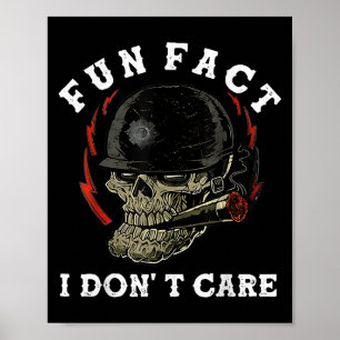 Fun Fact I Dont Care Skull Funny Quote  Poster