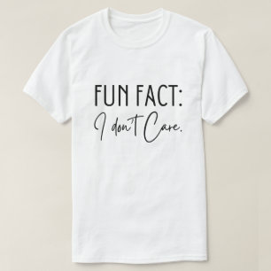Fun Fact Je ne m'en fiche pas T-shirt