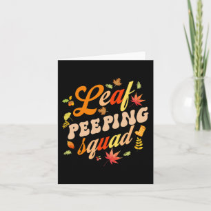 Fun Fall Season Leaves Peeper Leaf Peeping Squad Card