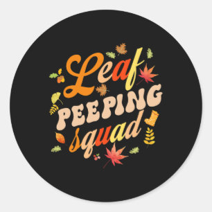 Fun Fall Season Leaves Peeper Leaf Peeping Squad Classic Round Sticker