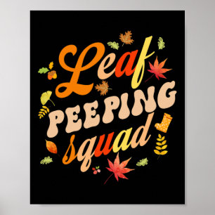 Fun Fall Season Leaves Peeper Leaf Peeping Squad Poster