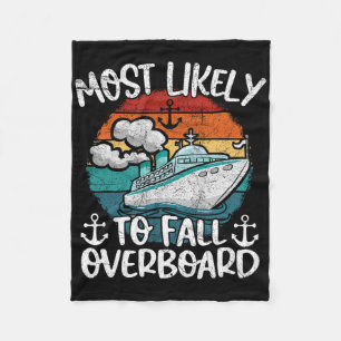 Fun Family Cruise Lover Most Likely To Fall Overbo Fleece Blanket