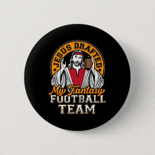 Fun Fantasy Football Jesus Drafted My Team Men Wom 2 Inch Round Button