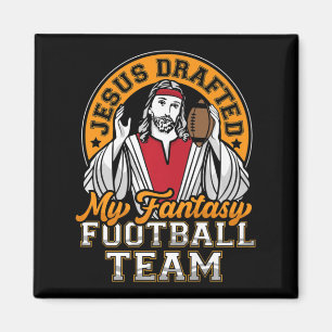 Fun Fantasy Football Jesus Drafted My Team Men Wom Magnet