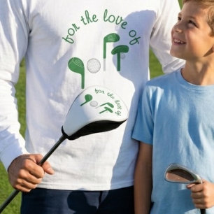 Fun Fathers Day "For the Love of Golf" Typography  T-Shirt