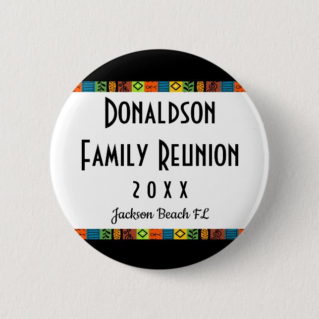 Fun Festive Family Reunion Souvenir Keepsake Gift 2 Inch Round Button (Front)