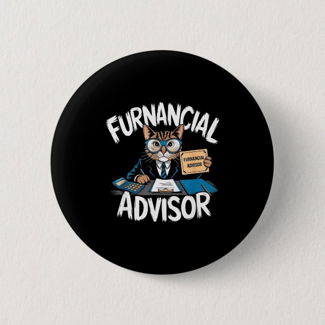 Fun Financial Planner Gift Funny Retirement Adviso 2 Inch Round Button (Front)