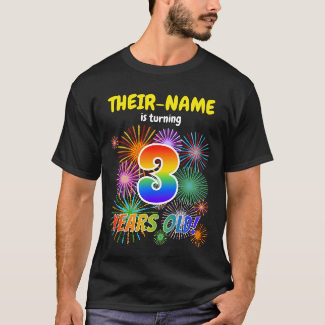 Fun Fireworks, Rainbow Look "3", 3rd Birthday T-Shirt (Front)