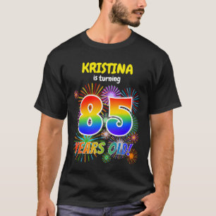 Fun Fireworks, Rainbow Look "85", 85th Birthday T-Shirt