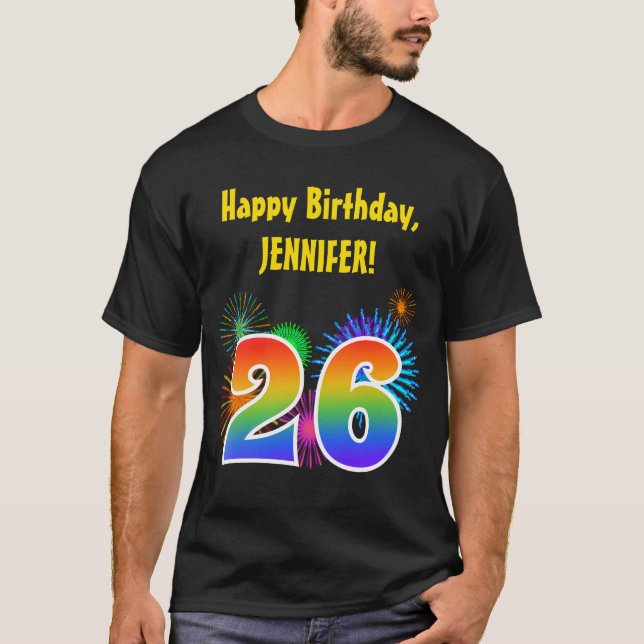 Fun Fireworks + Rainbow Pattern "26" Birthday # T-Shirt (Front)