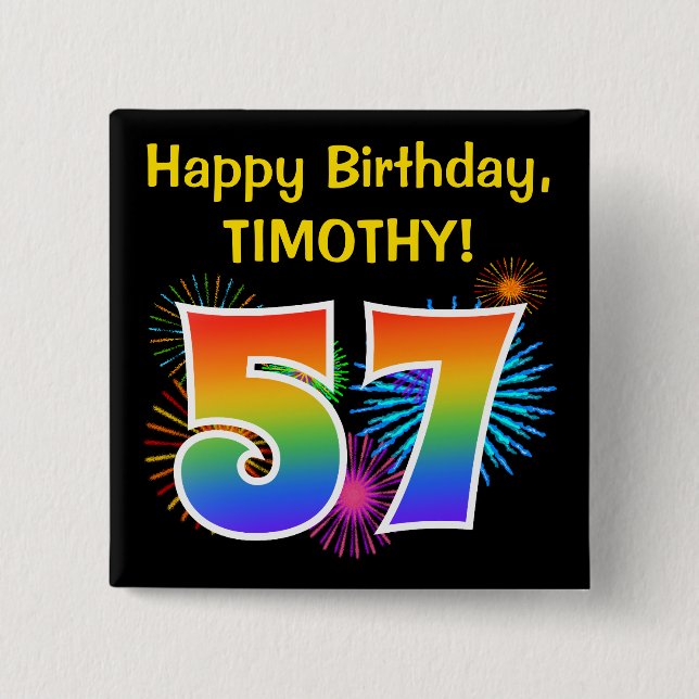Fun Fireworks + Rainbow Pattern "57" Birthday # 2 Inch Square Button (Front)