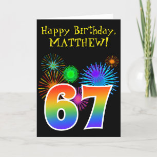 Fun Fireworks + Rainbow Pattern "67" Birthday # Card