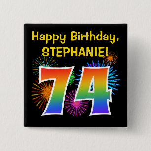 Fun Fireworks + Rainbow Pattern "74" Birthday # 2 Inch Square Button