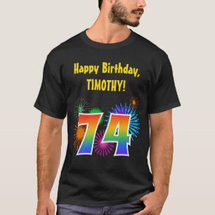 Fun Fireworks + Rainbow Pattern "74" Birthday # T-Shirt