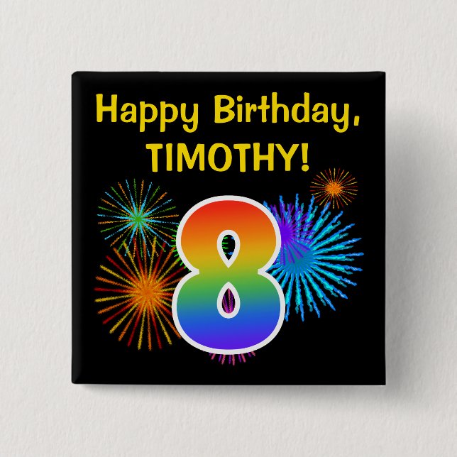 Fun Fireworks + Rainbow Pattern "8" Birthday # 2 Inch Square Button (Front)
