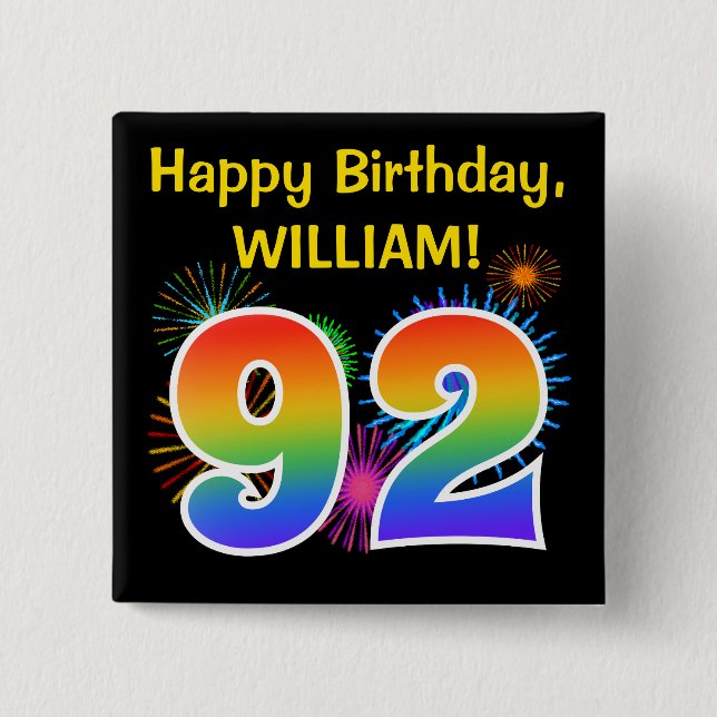 Fun Fireworks + Rainbow Pattern "92" Birthday # 2 Inch Square Button (Front)