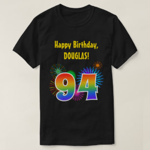 Fun Fireworks + Rainbow Pattern "94" Birthday # T-Shirt