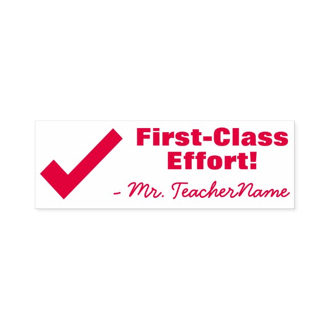 Fun "First-Class Effort!" Tutor Rubber Stamp (Design)