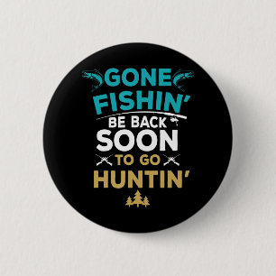 Fun Fishing Hunter  Hunting Fisherman Gift 2 Inch Round Button