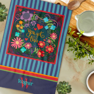 Fun Floral You Got This Quote Initial Name Kitchen Towel