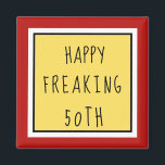 Fun Freaking 50th Happy Birthday Gift Magnet<br><div class="desc">Happy freaking 50th fun,  gag birthday gift for the soon to be 50 year old in your life.  Maybe that's YOU.  Customize to change the red background to a colour of your choosing.  See more freaking birthday items at Zigglets here at Zazzle.</div>