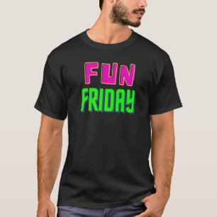 Fun Friday T-Shirt