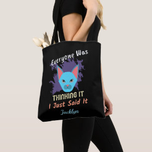 Fun Funny Humour Quote Just Thinking Personalize Tote Bag