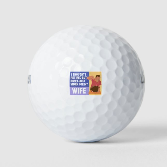 Fun Funny Retirement Humour Saying Retired Men Golf Balls (Front)