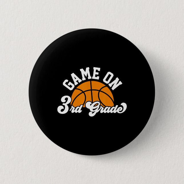 Fun Game On 3rd Grade Basketball First Day Of Scho 2 Inch Round Button (Front)