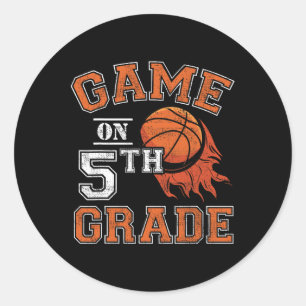 Fun Games On Fifth Grade Basketball First Day Of S Classic Round Sticker